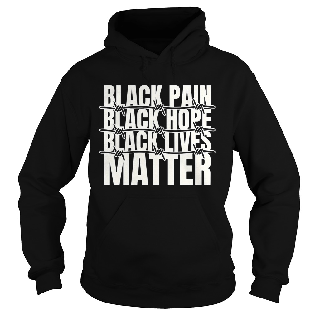 Black Pain Black Hope Black Lives Matter Barbed Wire Hoodie