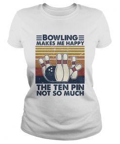 Bowling Makes Me Happy The Ten Pin Not So Much Vintage  Classic Ladies
