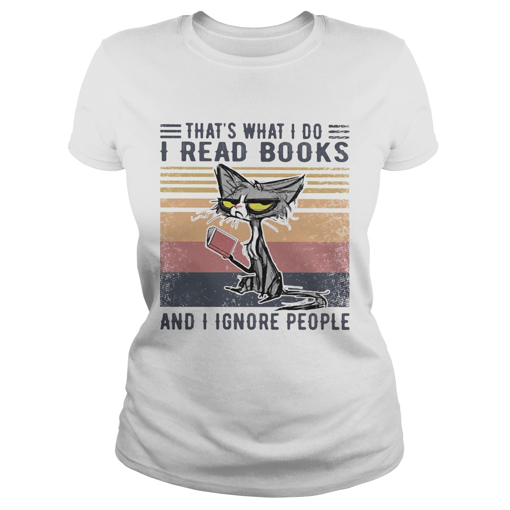 Cat thats what I do I read books and I ignore people vintage retro Classic Ladies