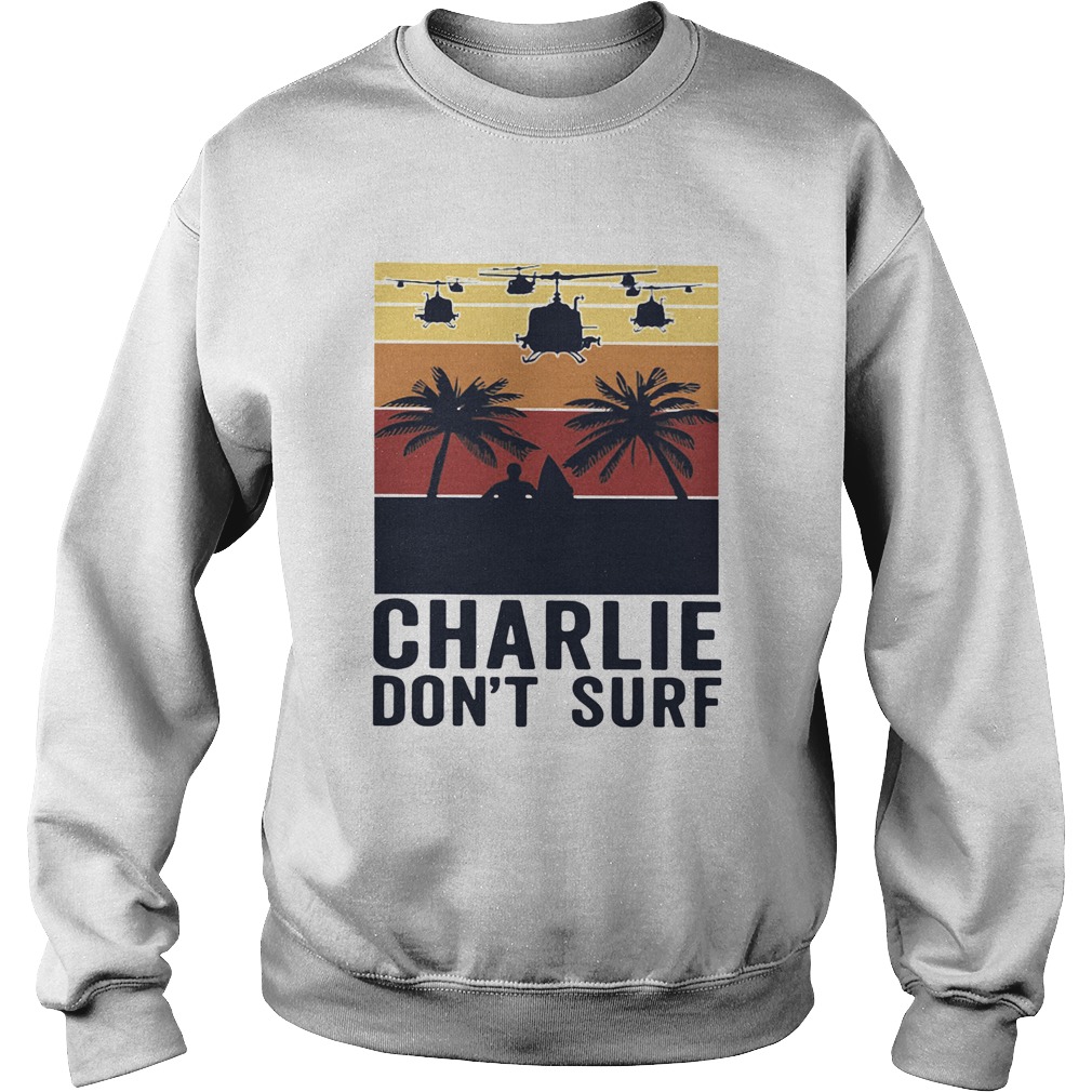 Charlie Dont Surf Vintage Sweatshirt