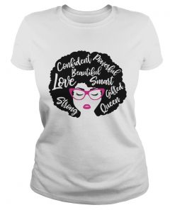 Confident powerful beautiful love smart strong gifted queen  Classic Ladies
