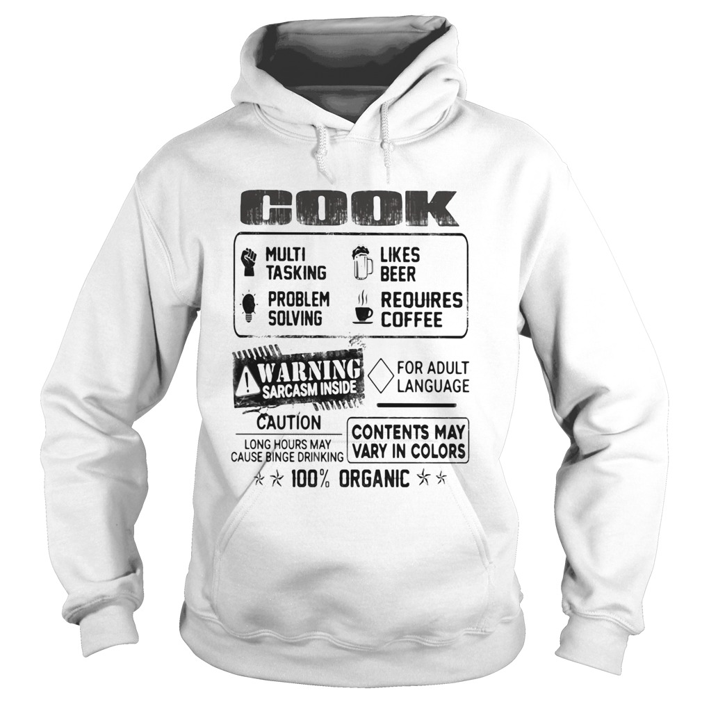 Cook warning sarcasm inside caution contents may vary in color 100 percent organic Hoodie