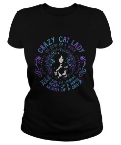 Crazy Cat Lady The Soul Of A Witch The Fire Of Lioness The Heart Of A Hippie The Mouth Of A Sailor Classic Ladies