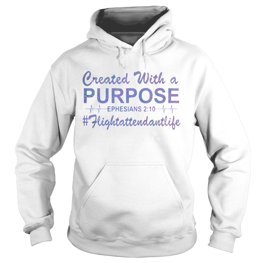Created With A Purpose Ephesians Fligtattendantllife Hoodie