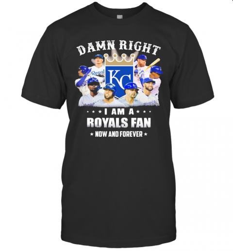 Damn Right I Am A Royals Fan Now And Forever Stars T-Shirt Classic Men's T-shirt