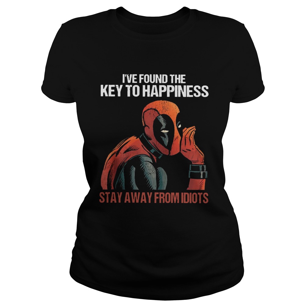 Deadpool Ive Found The Key To Happiness Classic Ladies