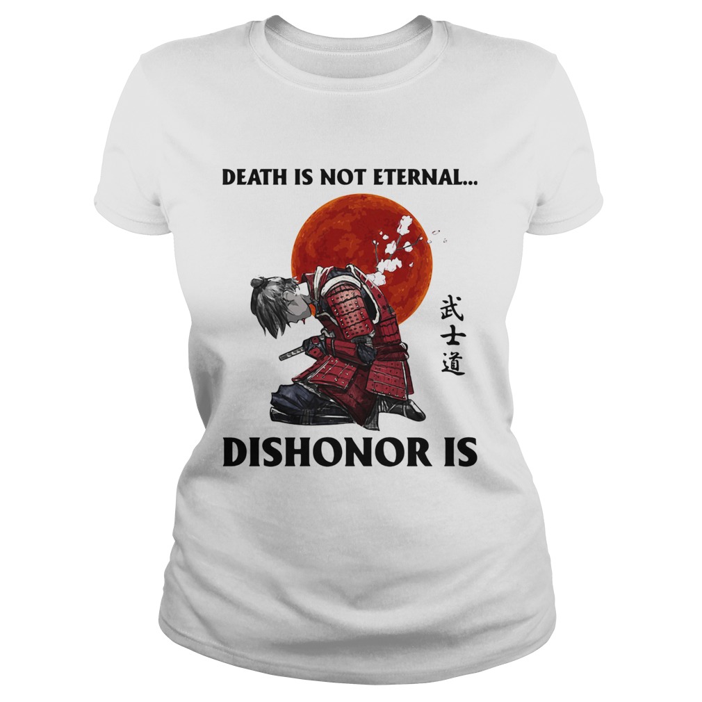 Death Is Not Eternal Dishonro Is Man Sunset Classic Ladies