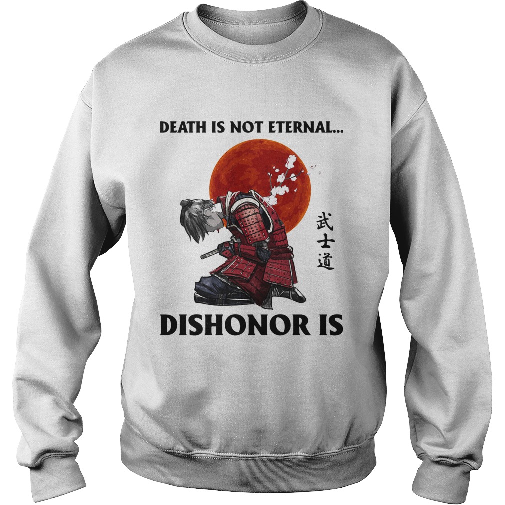 Death Is Not Eternal Dishonro Is Man Sunset Sweatshirt