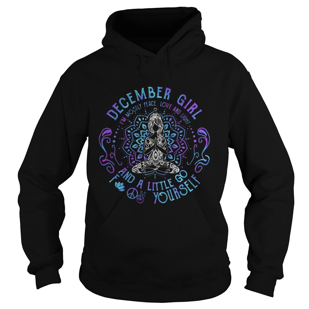 December Girl And A Little Go Yourself Yoga Color Hoodie