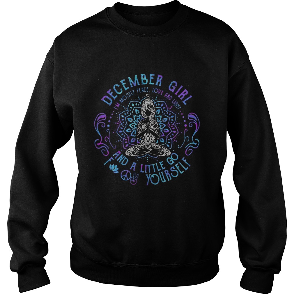 December Girl And A Little Go Yourself Yoga Color Sweatshirt