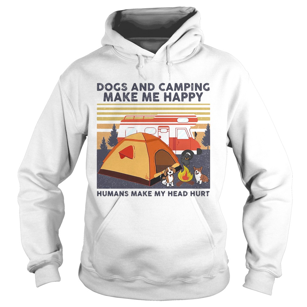 Dogs And Camping Make Me Happy Humans Make My Head Hurt Vintage Retro Hoodie