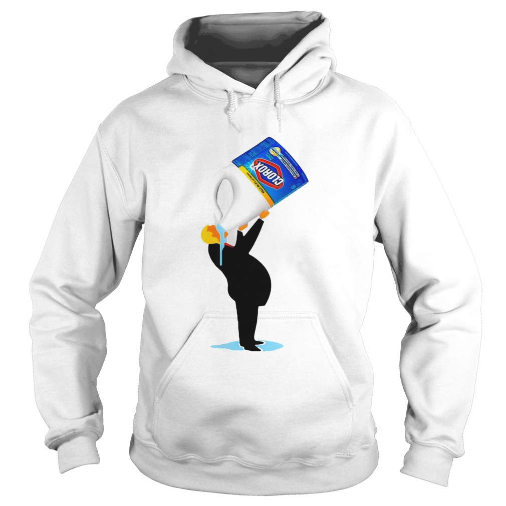 Donald Trump Drinking Clorox Hoodie