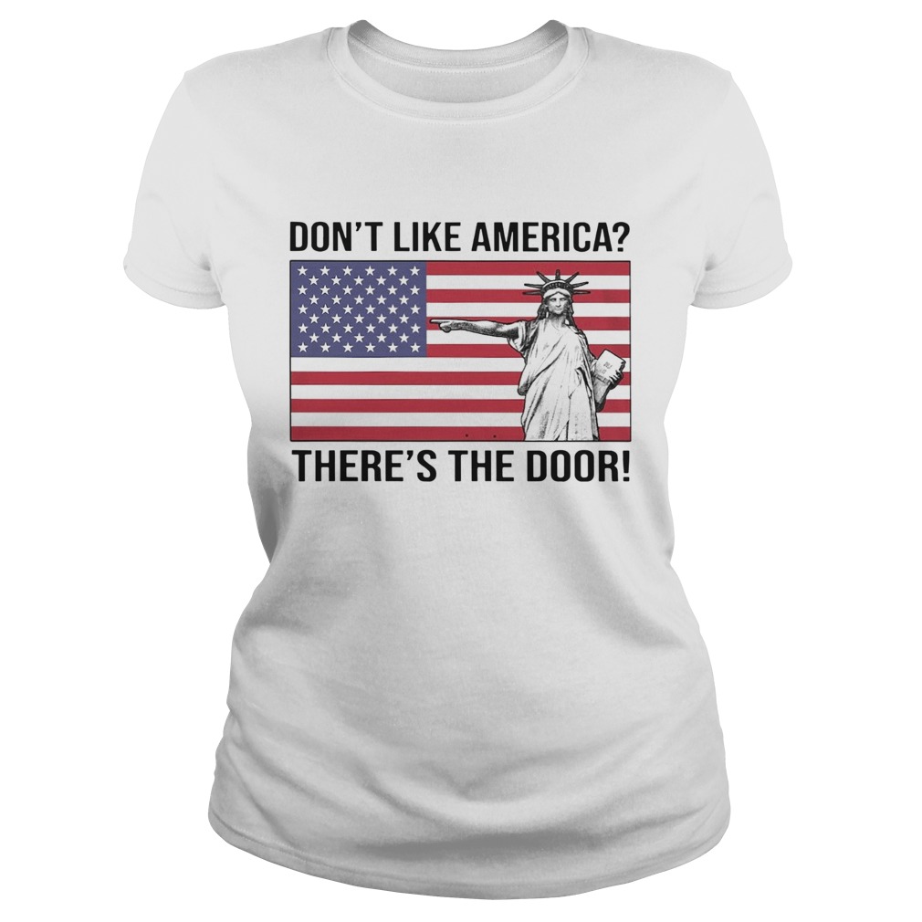 Dont Like America Theres The Door Classic Ladies