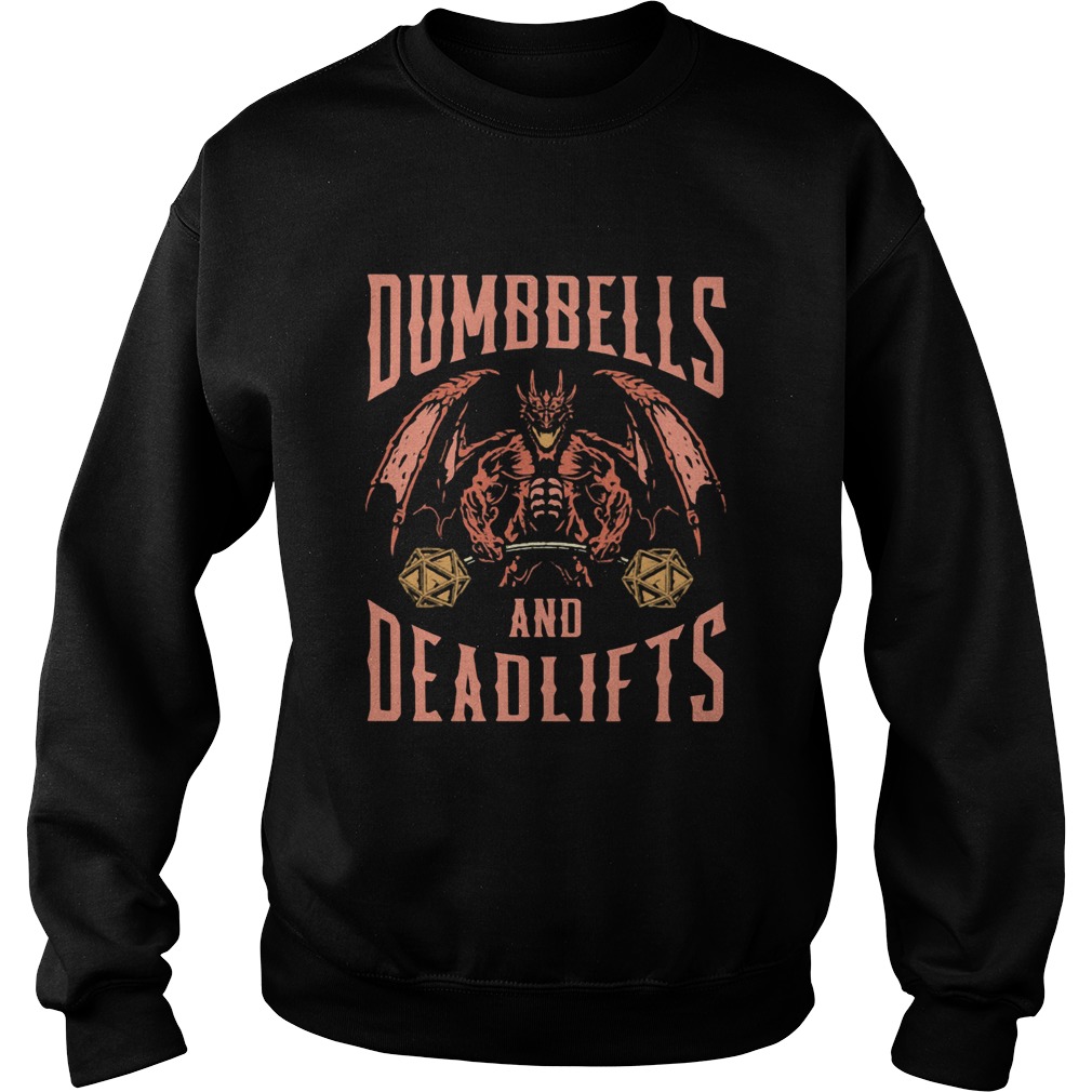 Dragon dumbbells and deadlifts Sweatshirt