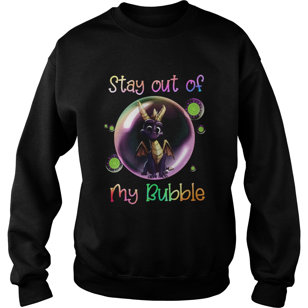 Dragon stay out of my bubble covid19 Sweatshirt
