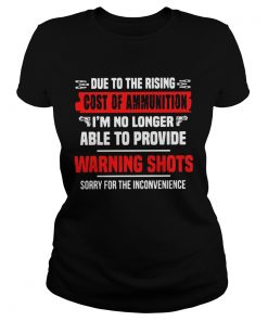 Due To The Rising Cost Of Ammunition Im No Longer Able To Provide Warning Shots  Classic Ladies