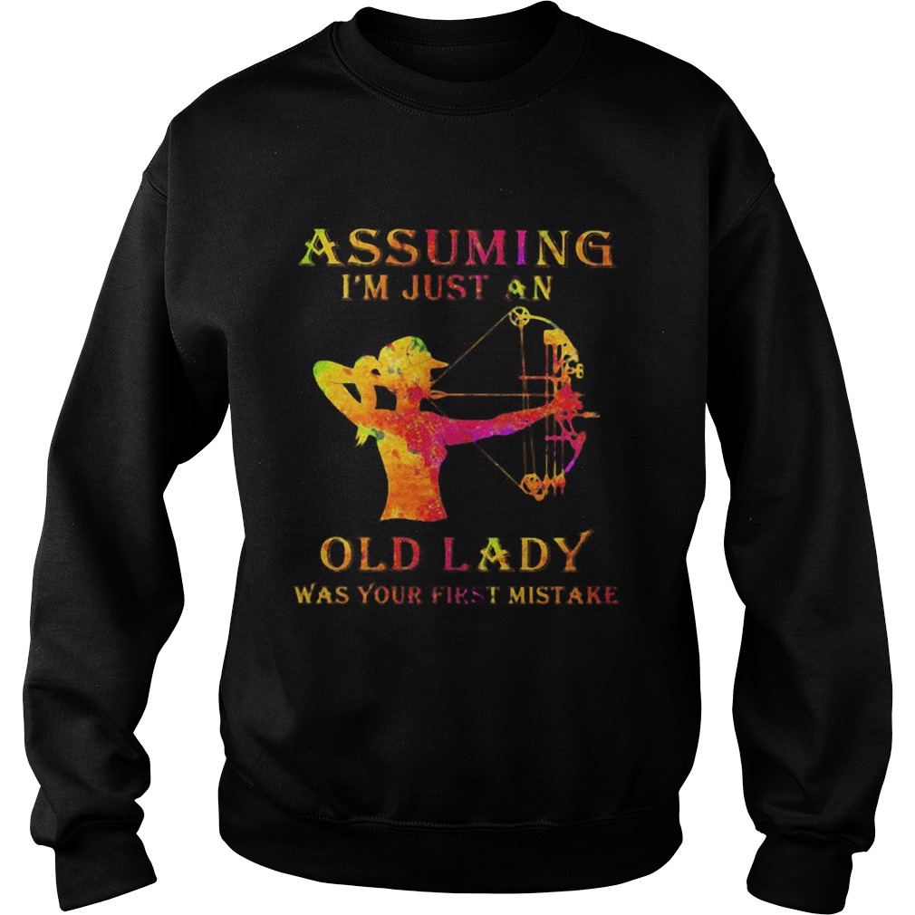 Dwarf assuming im just a woman was your first mistake Sweatshirt