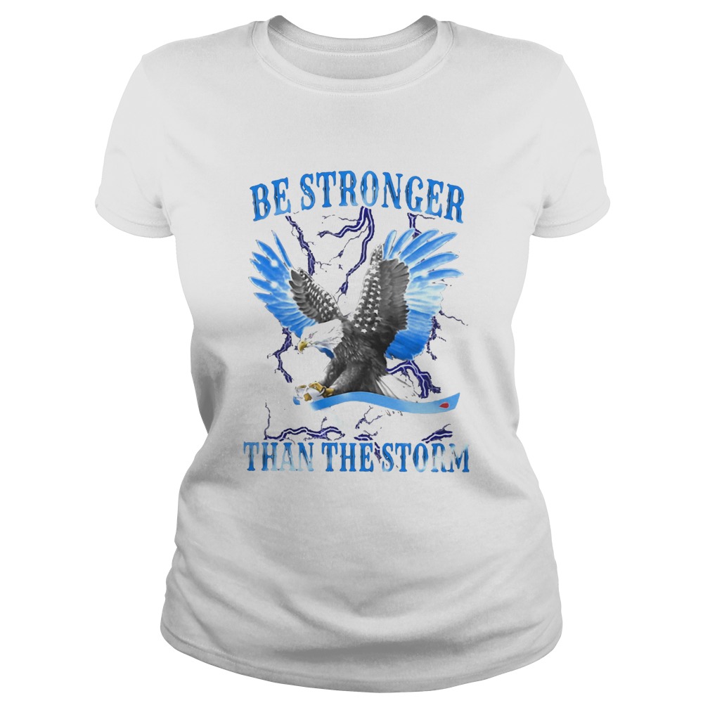 Eagles be stronger than the storm Classic Ladies