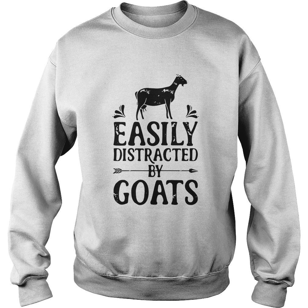 Easily Distracted By Goats Sweatshirt