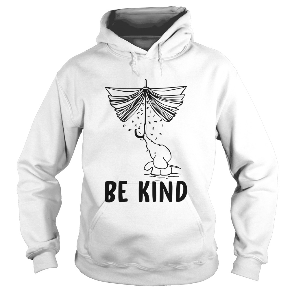 Elephant Umbrella Book Be Kind Hoodie