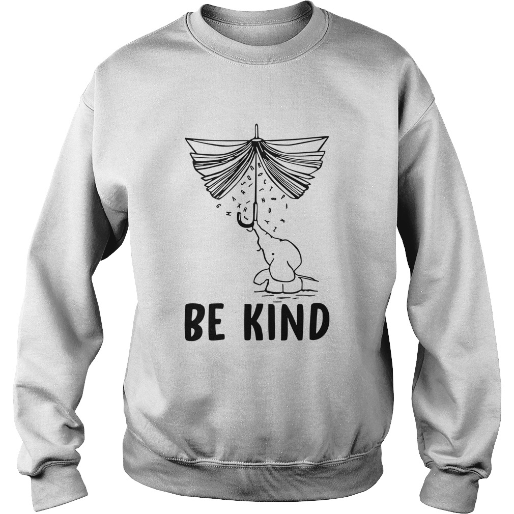 Elephant Umbrella Book Be Kind Sweatshirt