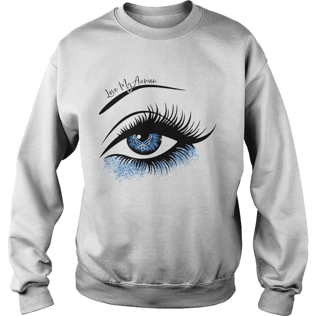 Eyes love my airman Sweatshirt