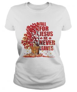 Fall for Jesus he never leaves pumpkin cross Maple leaves  Classic Ladies