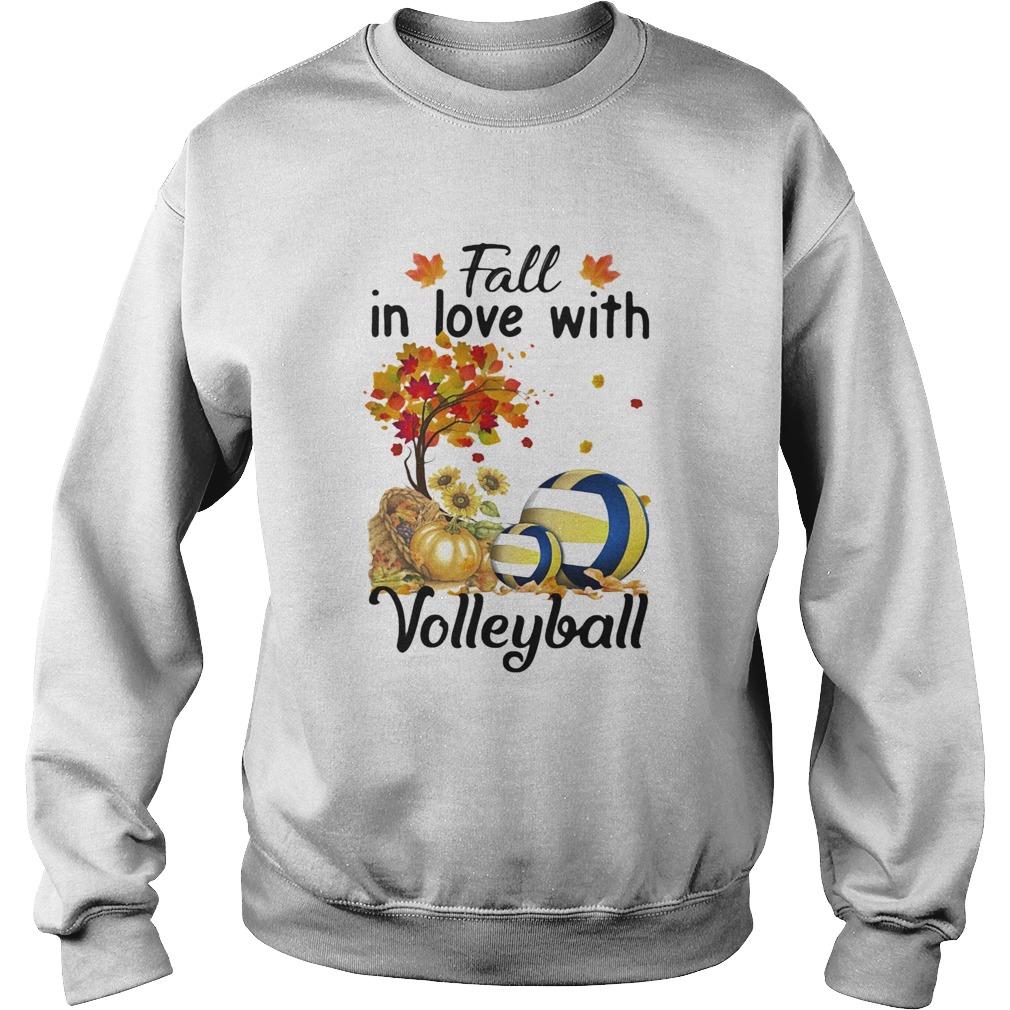 Fall in love with volleyball Sweatshirt