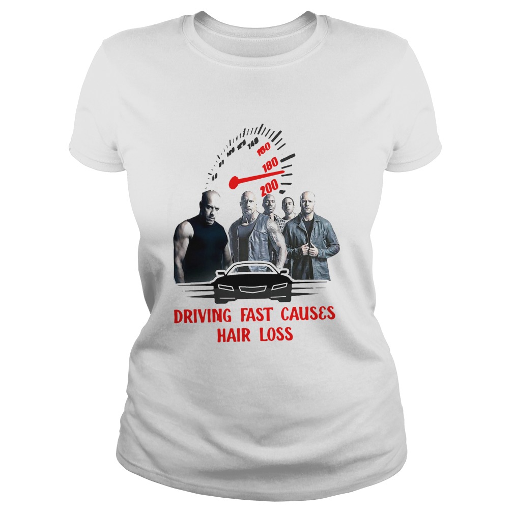Fast And Furious Driving Fast Causes Hair Loss Classic Ladies