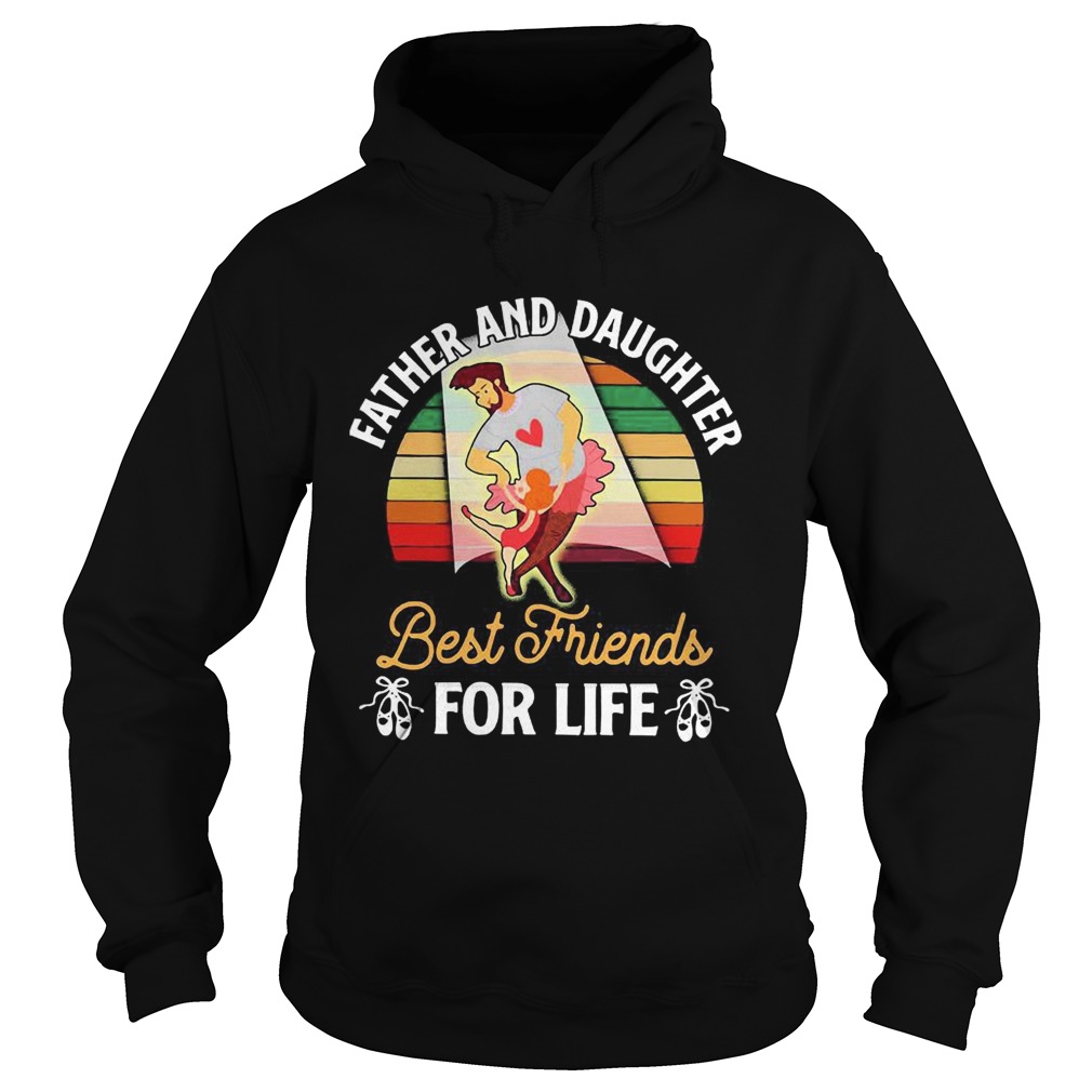 Father and daughter best friends for life vintage retro Hoodie