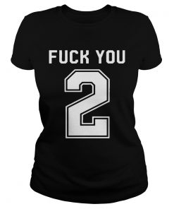 Fuck You 2  Classic Ladies
