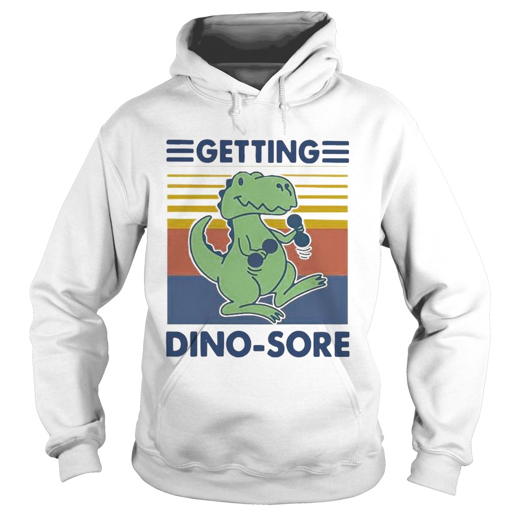 Getting Dinosore Trex Fitness Vintage Hoodie