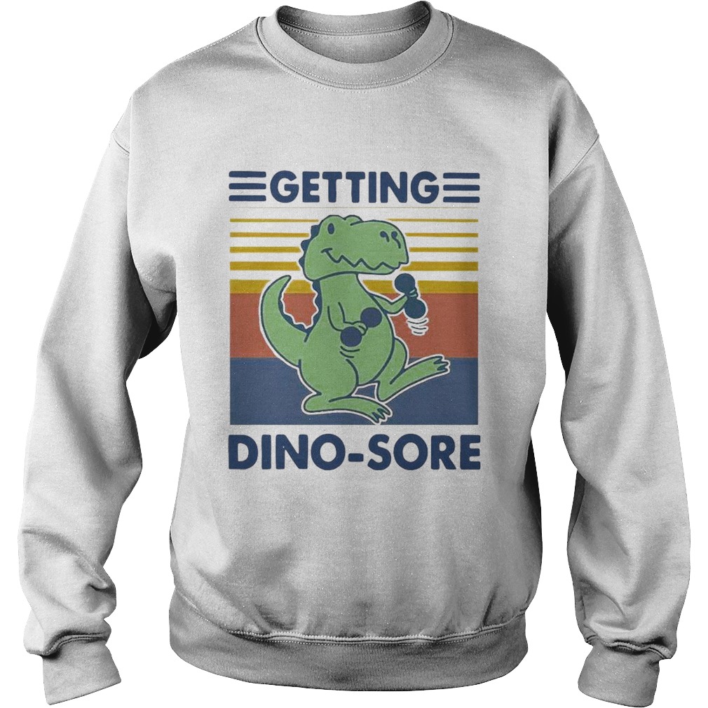 Getting Dinosore Trex Fitness Vintage Sweatshirt