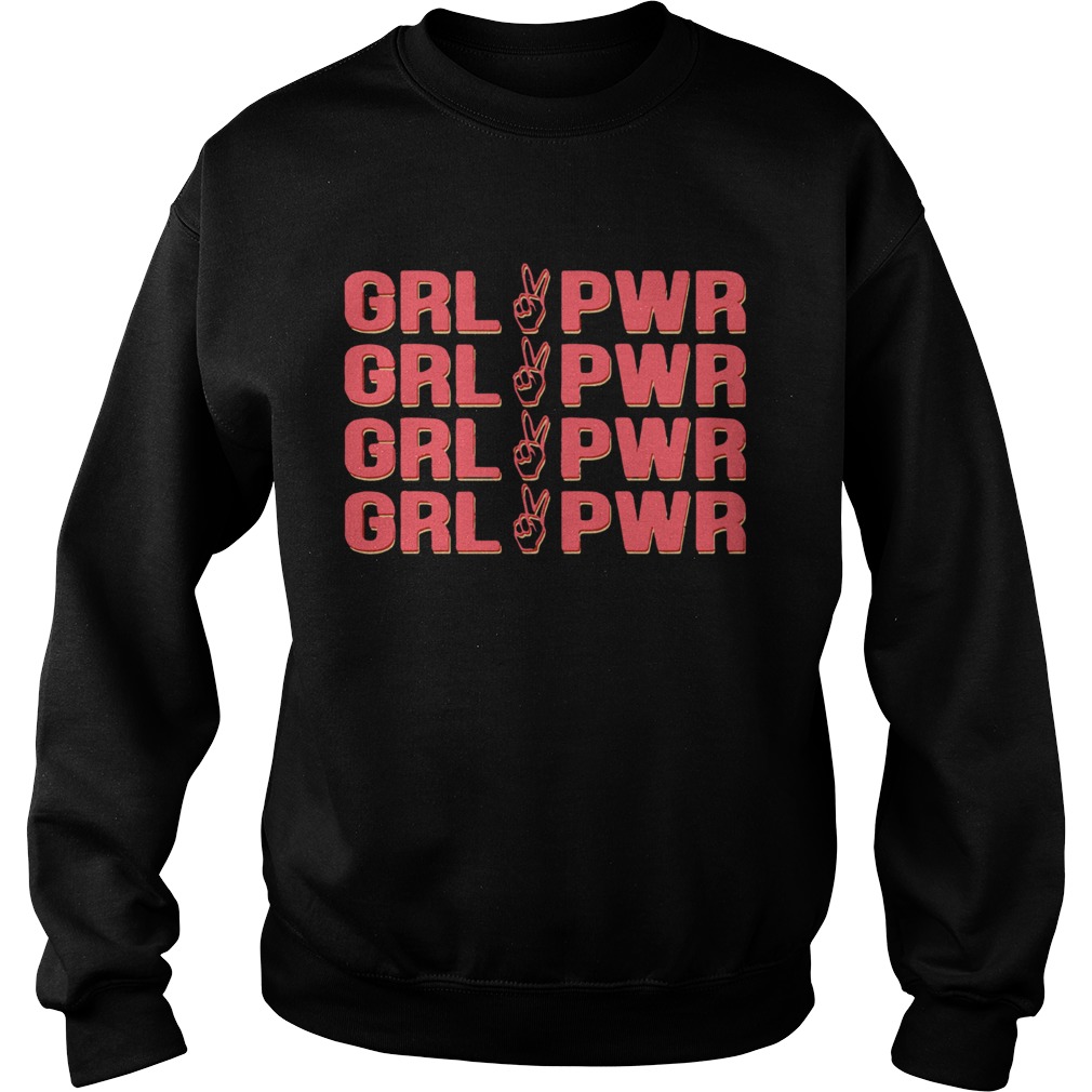 Girl Pwr Girl Power Sweatshirt