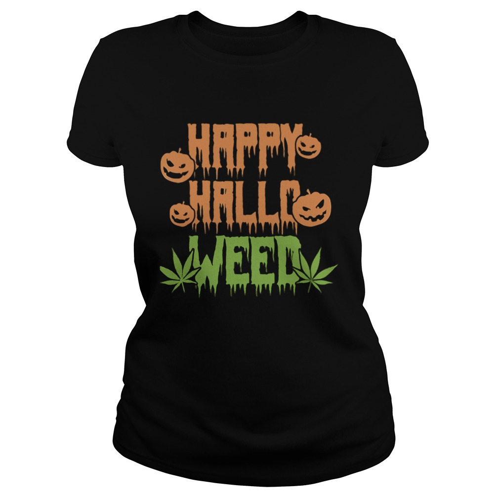 Happy Hallowen weed pumpkin Classic Ladies