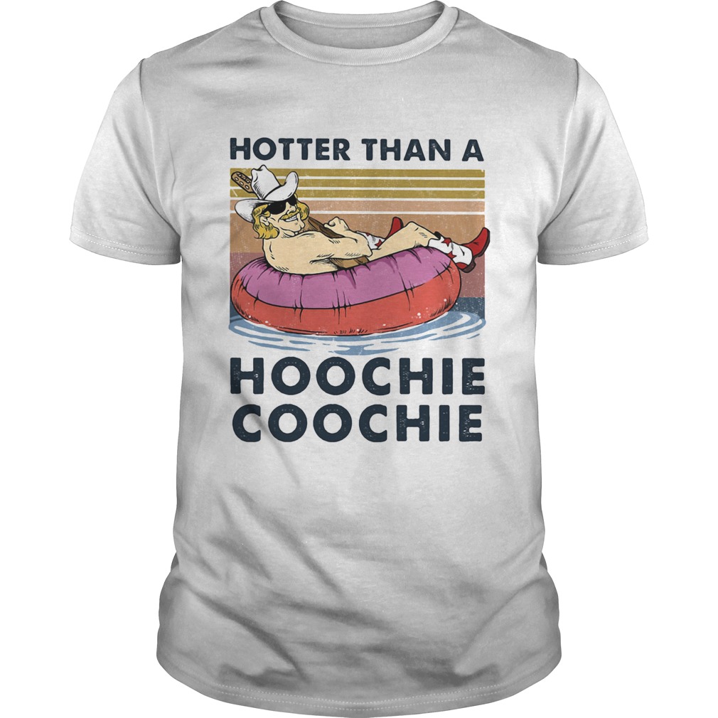 Hotter Than A Hoochie Coochie Vintage shirt