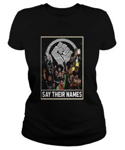 Humans say their names black lives matter  Classic Ladies