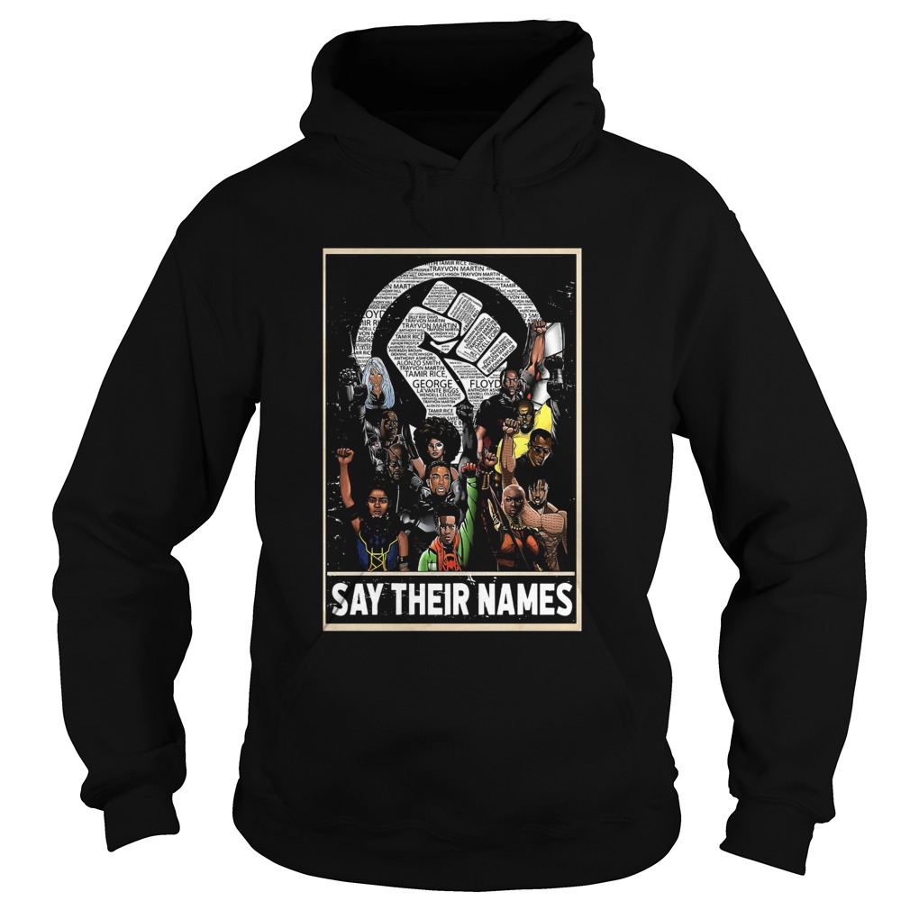Humans say their names black lives matter Hoodie