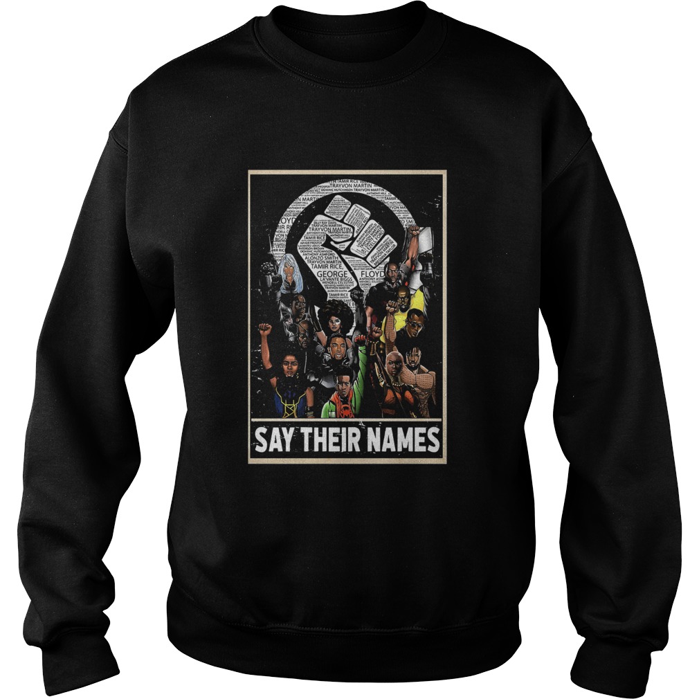 Humans say their names black lives matter Sweatshirt