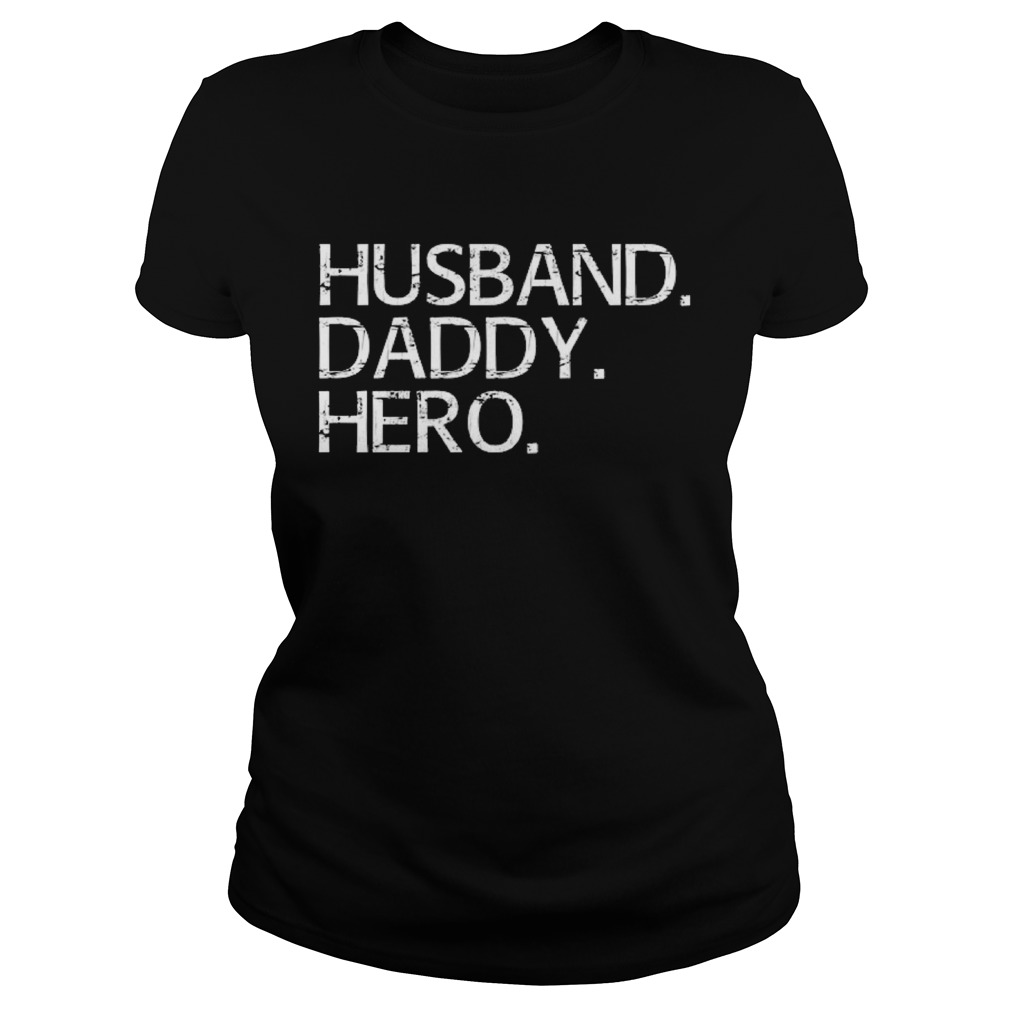 Husband Daddy Hero Classic Ladies