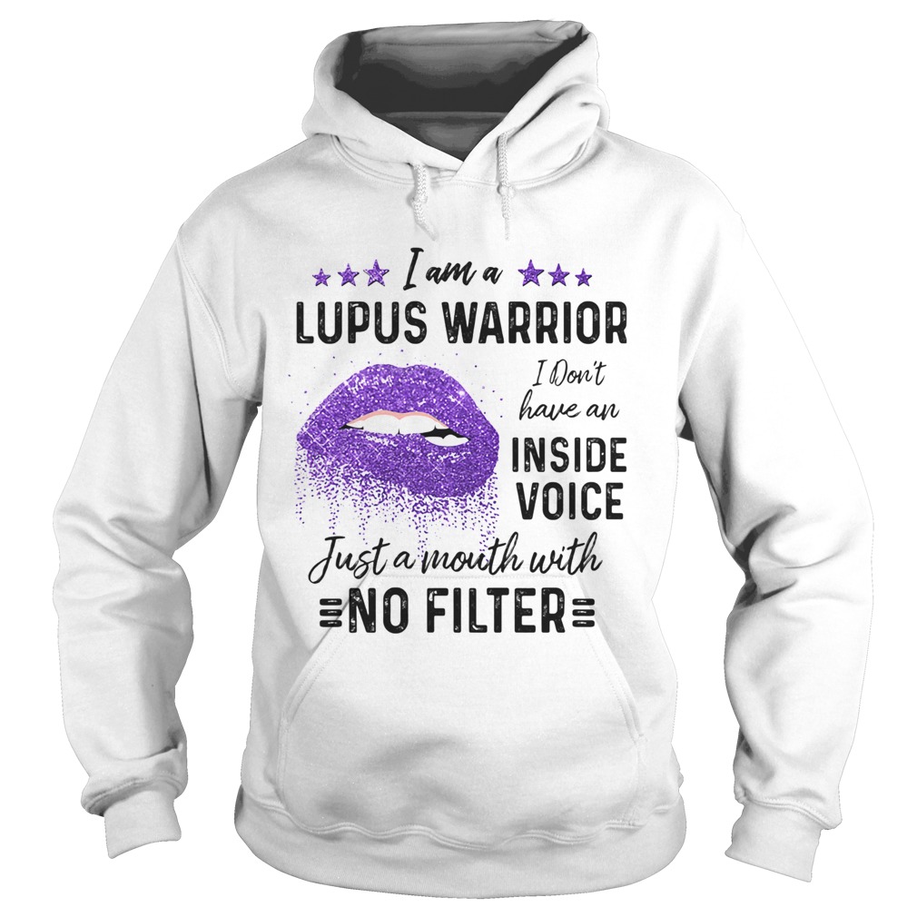 I Am A Lupus Warrior I Dont Have An Inside Voice Just A Month With No Filter Lips Purple Hoodie