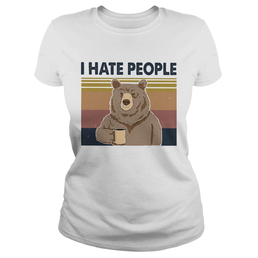 I Hate People Bear Cup Vintage Retro Classic Ladies