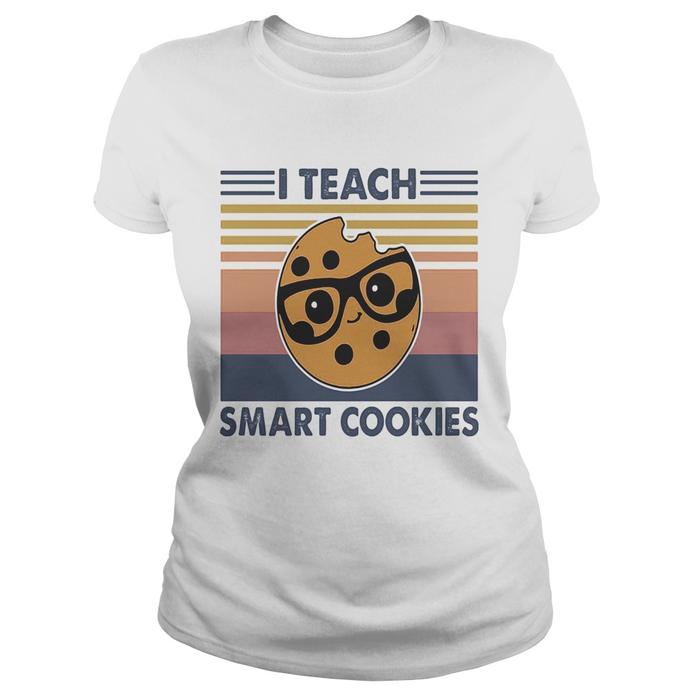 I Teach Smart Cookies Vitage Retro Classic Ladies