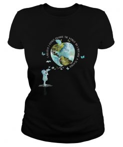 I bellieve I could change the world so I became a teacher girl Butterfly book apple Earth  Classic Ladies