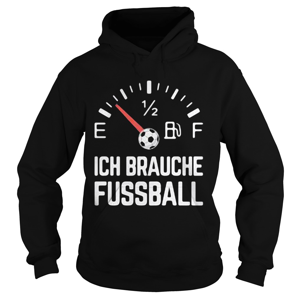 Ich Brauche Fussball Hoodie