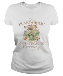 Im A Plantaholic On The Road To Recovery Just Kidding Im On My Way To Get More Pants  Classic Ladies