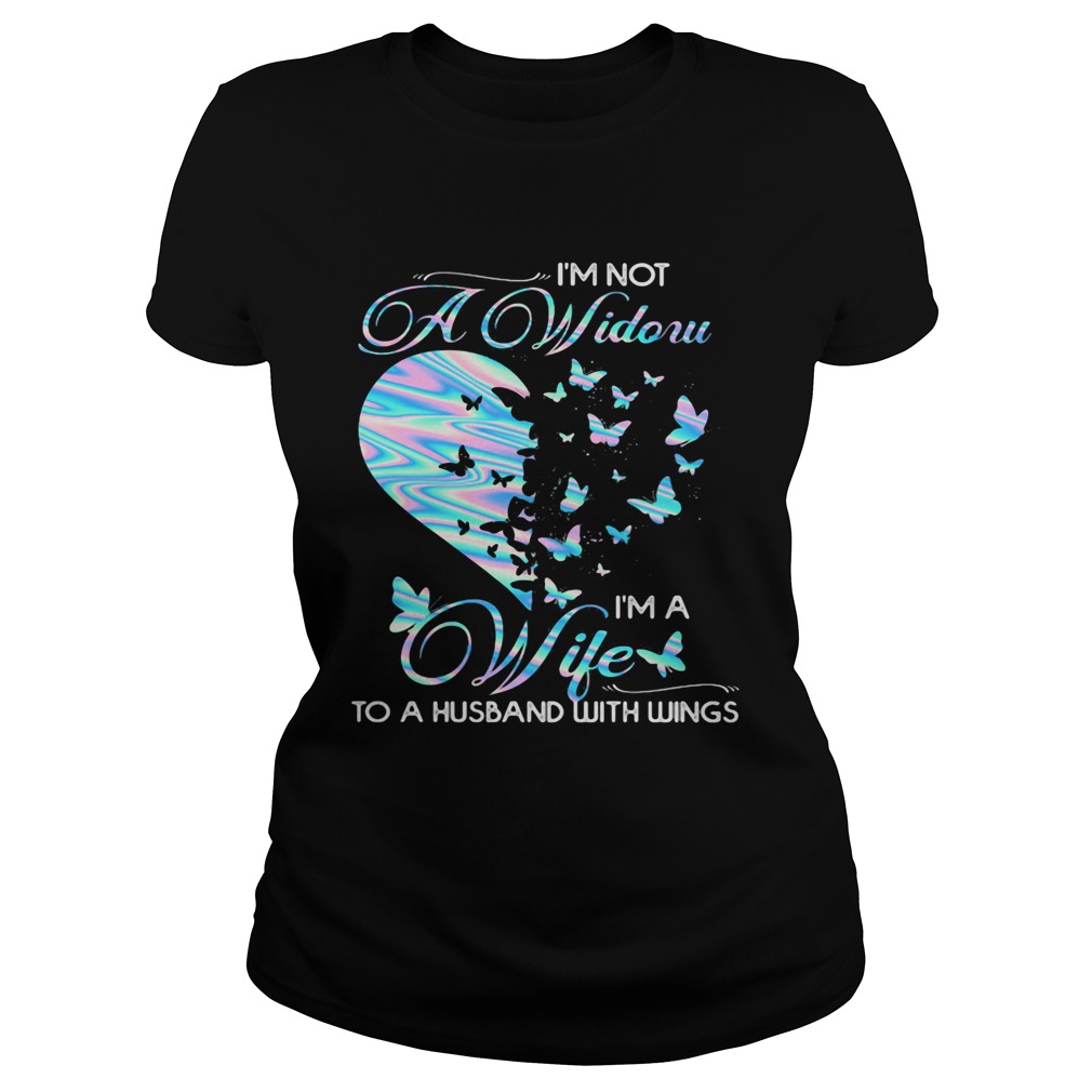 Im Not A Widoru Im A Wife To A Husband With Wings Heart Butterfly Classic Ladies