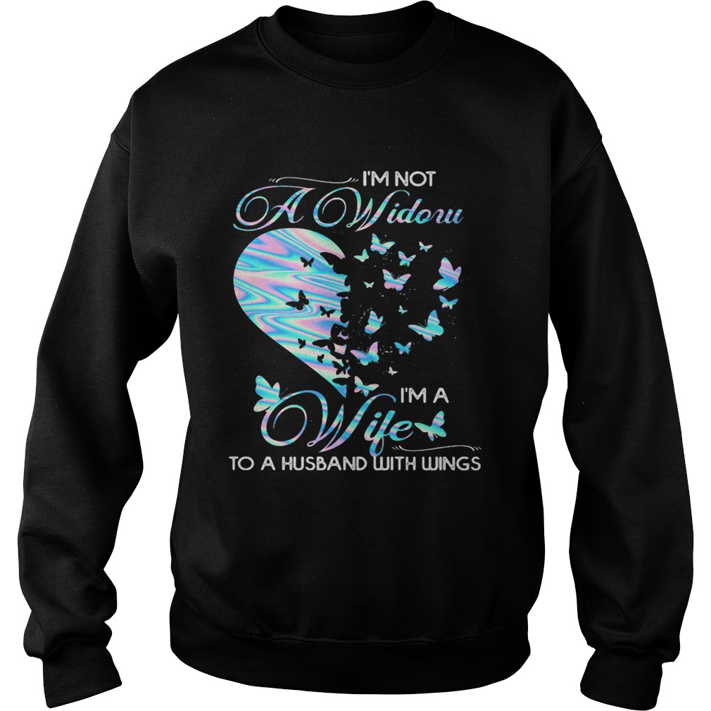 Im Not A Widoru Im A Wife To A Husband With Wings Heart Butterfly Sweatshirt