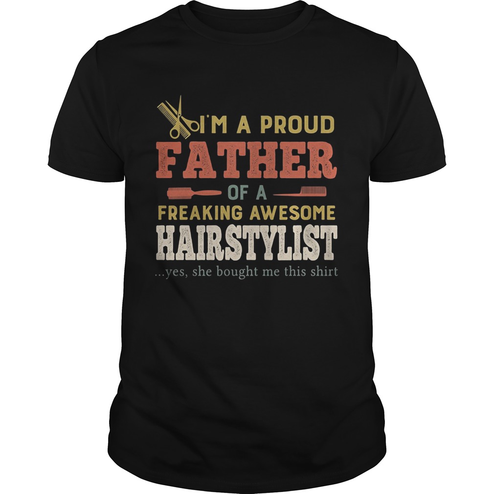 Im a proud father of a freaking awesome hair stylist yes she bought me this Unisex