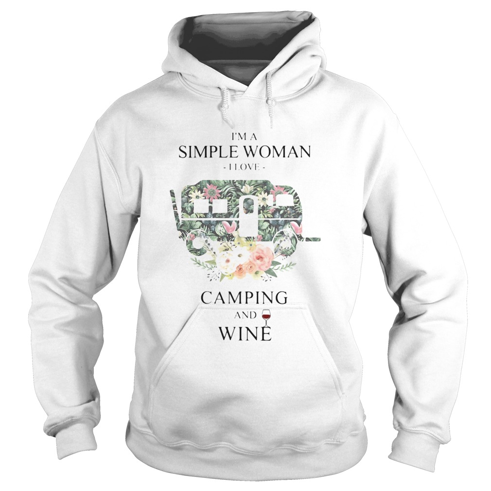 Im a simple woman i love camping and wine flowers Hoodie